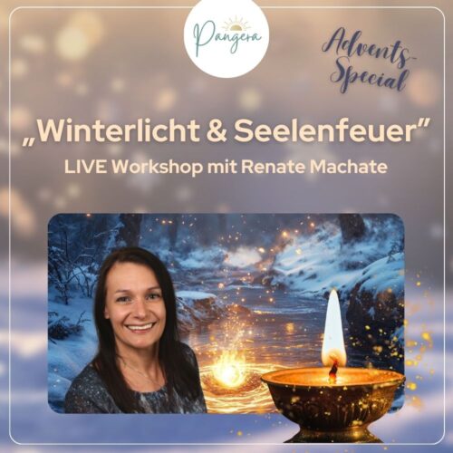 Advents-Special - Renate Machate - Winterlicht & Seelenfeuer
